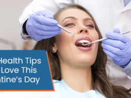 Oral Health Tips You’ll Love This Valentine’s Day